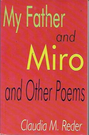 Seller image for My Father and Miro and Other Poems (Estreno Collection of Contemporary Spanish Plays) for sale by Bookfeathers, LLC