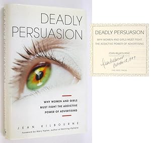 Imagen del vendedor de Deadly Persuasion: Why Women and Girls Must Fight the Addictive Power of Advertising a la venta por Ken Lopez Bookseller, ABAA (Lopezbooks)