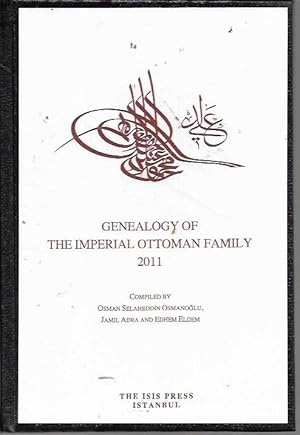 Immagine del venditore per Genealogy of the Imperial Ottoman Family venduto da Bookfeathers, LLC