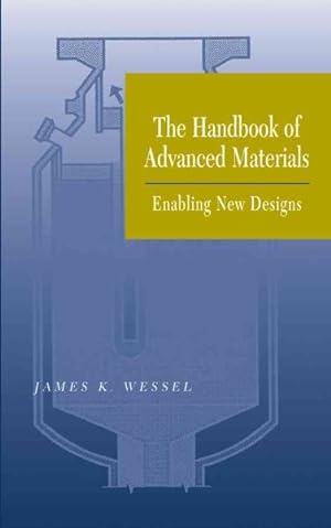 Image du vendeur pour Handbook of Advanced Materials : Enabling New Designs mis en vente par GreatBookPrices