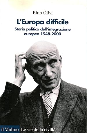 Seller image for L'Europa difficile Storia politica dell'integrazione europea 1948-2000 for sale by Di Mano in Mano Soc. Coop