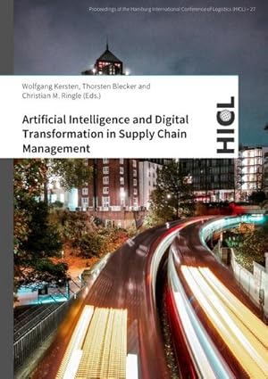 Bild des Verkufers fr Artificial Intelligence and Digital Transformation in Supply Chain Management : Innovative Approaches for Supply Chains zum Verkauf von AHA-BUCH GmbH