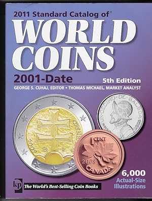 Bild des Verkufers fr 2011 Standard Catalog of World Coins 2001-Date. zum Verkauf von Versandantiquariat Boller