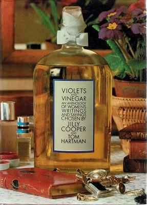 Seller image for Violets and Vinegar: An Anthology of Women's Writings and Sayings for sale by Marlowes Books and Music