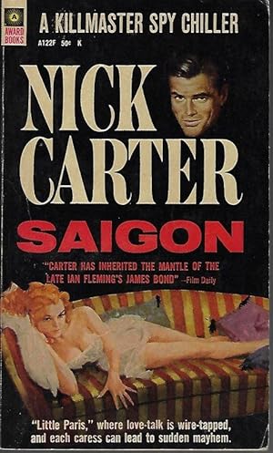 Imagen del vendedor de SAIGON: (Nick Carter) A Killmaster Espionage Adventure a la venta por Books from the Crypt