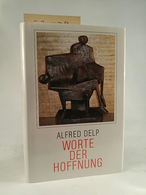 Imagen del vendedor de Alfred Delp Worte der Hoffnung.[Neubuch] a la venta por ANTIQUARIAT Franke BRUDDENBOOKS