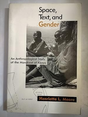 Bild des Verkufers fr Space, Text, and Gender: An Anthropological Study of the Marakwet of Kenya (Mappings: Society/Theory/Space) zum Verkauf von Early Republic Books