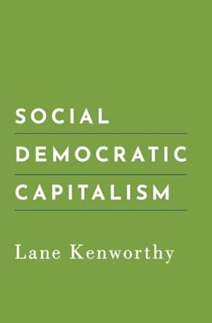 Image du vendeur pour Social Democratic Capitalism mis en vente par GreatBookPrices