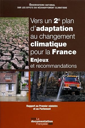 vers un 2ème plan d'adaptation au changement climatique pour la France ; enjeux et recommandations