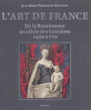 L'art de France. 2. L'art de France. De la Renaissance au siècle des Lumières, 1450-1770. Volume : 2