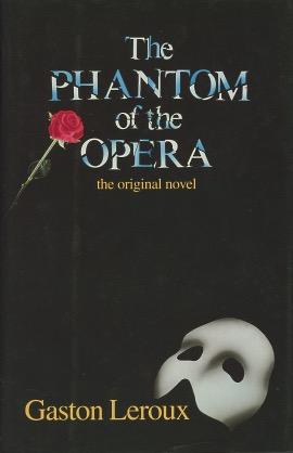 Immagine del venditore per The Phantom of the Opera: The Original Novel venduto da Kenneth A. Himber