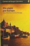 Imagen del vendedor de Mis viajes por Europa : Suiza, Dinamarca, Suecia y Noruega a la venta por AG Library