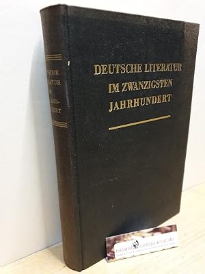 Bild des Verkufers fr Deutsche Literatur im zwanzigsten Jahrhundert : Gestalten u. Strukturen. 23 Darst. / Hrsg. von Hermann Friedmann u. Otto Mann zum Verkauf von Roland Antiquariat UG haftungsbeschrnkt