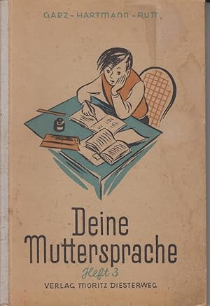 Deine Muttersprache Arbeitsbuch für den Unterricht in der deutschen Sprache an Volksschulen, Heft 3