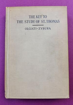 The Key to the Study of St. Thomas: With a Letter of Approbation from His Holiness Pope Pius XI