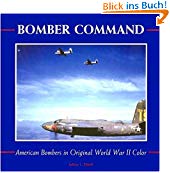 Immagine del venditore per Bomber Command: American Bombers in Original World War II Color venduto da Modernes Antiquariat an der Kyll