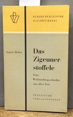 Image du vendeur pour Das Zigeunerstoffele. Eine Weihnachtsgeschichte aus alter Zeit. Kleine pflzische Hausbcherei Band 4. Zeichn. von Heiner Deege mis en vente par Kepler-Buchversand Huong Bach