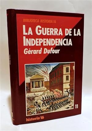 LA GUERRA DE LA INDEPENDENCIA