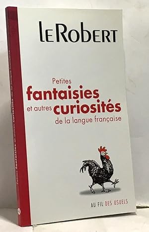Imagen del vendedor de Petites fantaisies et autres curiosits de la langue franaise (Collection Les usuels) a la venta por crealivres