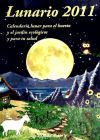 Seller image for Lunario 2011 : calendario lunar para el huerto for sale by AG Library