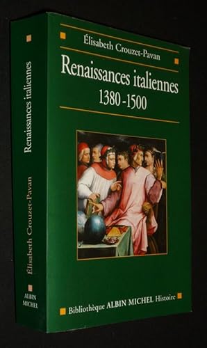 Imagen del vendedor de Renaissances italiennes, 1380-1500 a la venta por Abraxas-libris