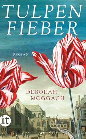 Bild des Verkufers fr Tulpenfieber : Roman. Deborah Moggach ; aus dem Englischen von Ursula Wulfekamp / Insel-Taschenbuch ; 4470 zum Verkauf von NEPO UG