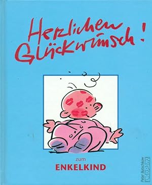 Immagine del venditore per Herzlichen Glckwunsch zum Enkelkind. venduto da Online-Buchversand  Die Eule