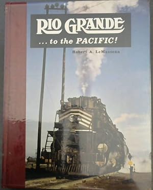 Seller image for Rio Grande . to the Pacific for sale by Chapter 1