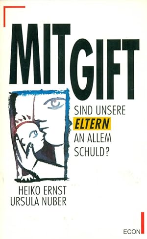 Imagen del vendedor de Mitgift. Sind unsere Eltern an allem schuld? a la venta por Online-Buchversand  Die Eule