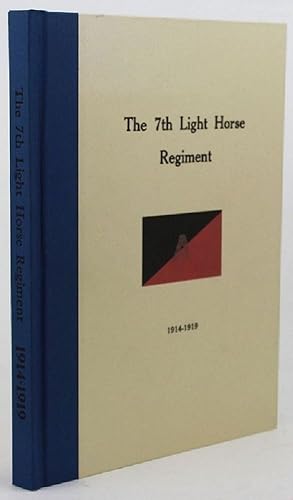 THE HISTORY OF THE 7th LIGHT HORSE REGIMENT A.I.F.