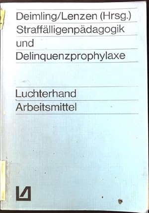 Bild des Verkufers fr Strafflligenpdagogik und Delinquenzprophylaxe. zum Verkauf von books4less (Versandantiquariat Petra Gros GmbH & Co. KG)