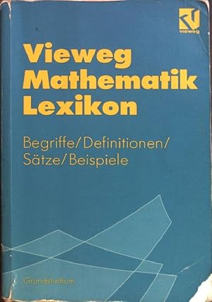 Immagine del venditore per Vieweg-Mathematik-Lexikon : Begriffe/Definitionen/Stze/Beispiele fr das Grundstudium. venduto da books4less (Versandantiquariat Petra Gros GmbH & Co. KG)