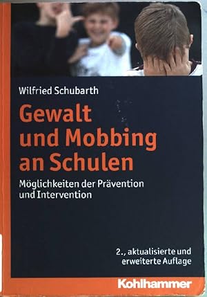 Image du vendeur pour Gewalt und Mobbing an Schulen : Mglichkeiten der Prvention und Intervention. mis en vente par books4less (Versandantiquariat Petra Gros GmbH & Co. KG)