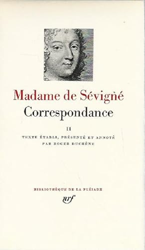 Madame de Sévigné. Correspondance II. (Juillet 1675 - Septembre 1680). Texte Établi, Présenté et ...