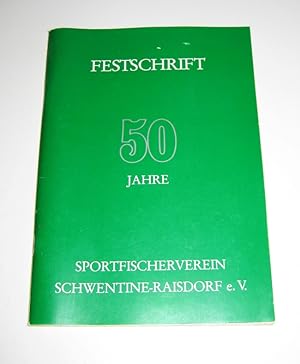 Festschrift 50 Jahre Sportfischerverein Schwentine-Raisdorf e.V.
