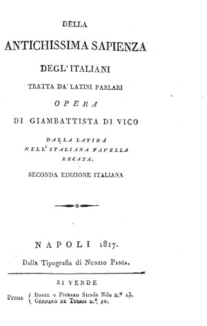 Della antichissima sapienza degl'italiani tratta da' latini parlari opera di Giambattista Vico da...
