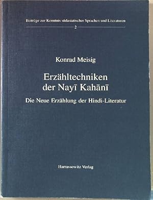 Bild des Verkufers fr Erzhltechniken der Nayi Kaha ni : die Neue Erzhlung der Hindi-Literatur. Beitrge zur Kenntnis sdasiatischer Sprachen und Literaturen ; 2 zum Verkauf von books4less (Versandantiquariat Petra Gros GmbH & Co. KG)