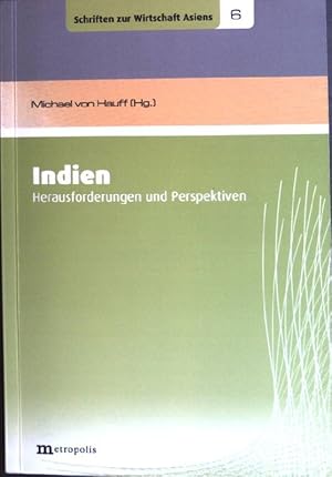 Bild des Verkufers fr Indien - Herausforderungen und Perspektiven. Schriften zur Wirtschaft Asiens ; Vol. 6 zum Verkauf von books4less (Versandantiquariat Petra Gros GmbH & Co. KG)