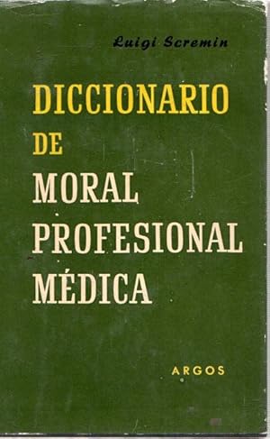 Imagen del vendedor de Diccionario de moral profesional mdica . a la venta por Librera Astarloa