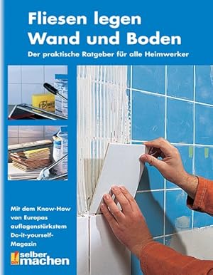 Fliesen legen - Wand und Boden