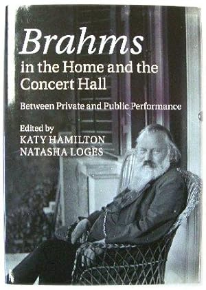 Brahms in the Home and the Concert Hall: Between Private and Public Performance