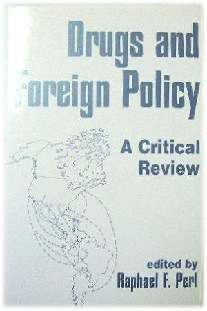 Drugs and Foreign Policy: A Critical Review