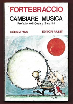 Imagen del vendedor de Cambiare musica. Corsivi 1976 a la venta por Libreria Oltre il Catalogo