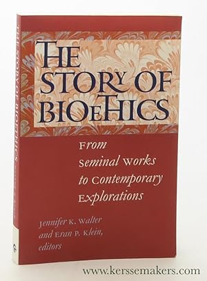 Imagen del vendedor de The Story of Bioethics : From Seminal Works to Contemporary Explorations. a la venta por Emile Kerssemakers ILAB