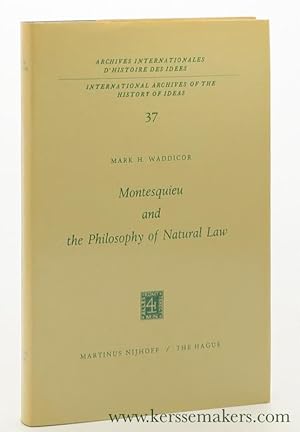 Bild des Verkufers fr Montesquieu and the Philosophy of Natural Law. zum Verkauf von Emile Kerssemakers ILAB