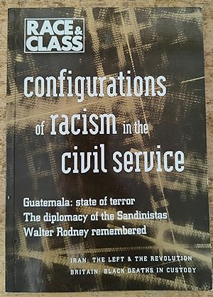 Image du vendeur pour Race & Class July-September 1991 Volume 33 Number 1 Configurations Of Racism In The Civil Service / Clive Harris " Configurations of racism: the civil service, 1945-60" / Matthew Carr "Guatemala: state of terror" / Hazel Smith "Revolutionary diplomacy Sandinista style: lessons and limits" / Linden Lewis "The groundings of Walter Rodney" mis en vente par Shore Books