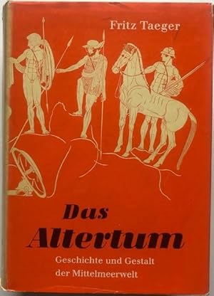 Seller image for Das Altertum. Geschichte und Gestalt der Mittelmeerwelt. for sale by Antiquariat Lohmann