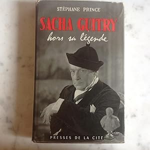 SACHA GUITRY hors sa légende . Exemplaire imprimé spécialement pour L'auteur.