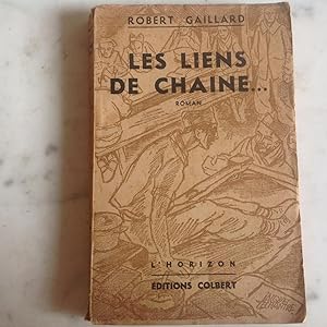 Les liens de chaine . Camp de prisonniers 2 ème Guerre mondiale. Roman