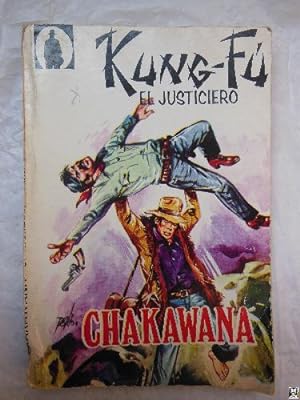 Image du vendeur pour CHAKAWANA. KUNG-FU EL JUSTICIERO N7 mis en vente par Librera Maestro Gozalbo